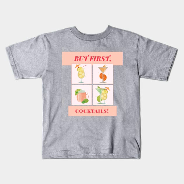 But First, Cocktails! Kids T-Shirt by mattserpieces